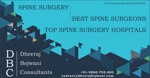 Top spine surgeon provides best spine surgery in Delhi